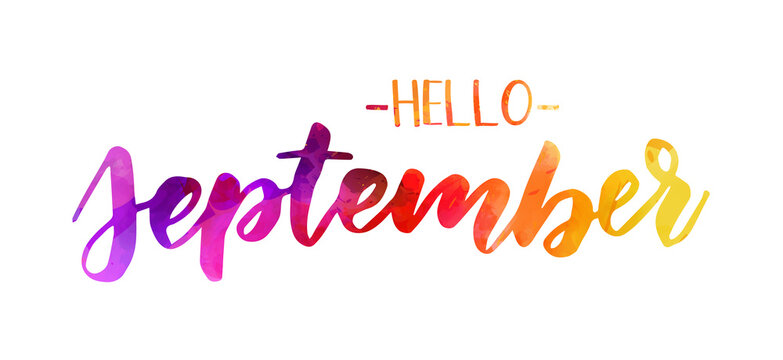 Hello September -  handwritten modern calligraphy watercolor lettering. Purple, pink and yellow colored. Painted background.