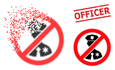No police officer icon in fractured, pixelated halftone style and Officer unclean stamp print. Pieces are arranged into vector disappearing no police officer icon.