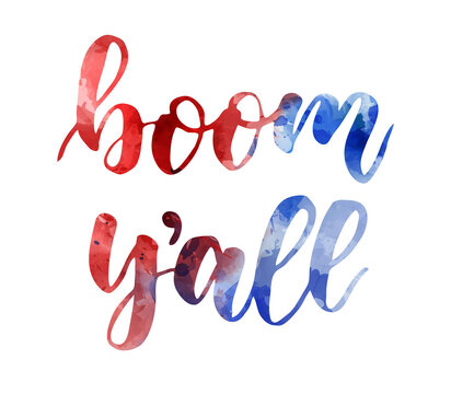 Boom y'all - handwritten lettering calligraphy. United states of America holiday concept. USA holiday - Independence day(4th of July)