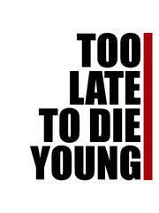 Die Young Text 