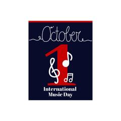 Calendar sheet, vector illustration on the theme of International Music Day on October 1. Decorated with a handwritten inscription OCTOBER music notes.
