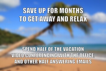 Vacation vs office meme - obrazy, fototapety, plakaty