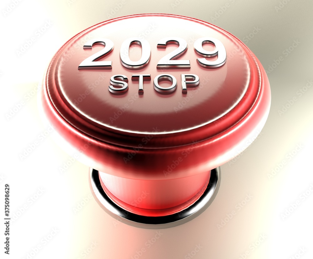Poster 2029 stop on red emergency push button - 3d rendering illustration