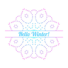 Colorful gradient dotted half of flower Hello Winter greeting card. Invitation template with halftone ornamental Mandala. Lotus floral postcard, poster, flyer. Vector illustration.    