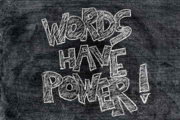 Words have power