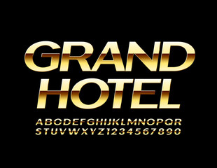 Vector elite sign Grand Hotel. Gold Premium Font. Shiny chic Alphabet Letters and Numbers set