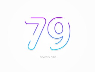 79 number, outline stroke gradient font. Trendy, dynamic creative style design. For logo, brand label, design elements, application and more. Isolated vector illustration