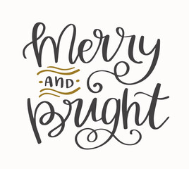 Merry and Bright text hand lettering. Modern Christmas modern calligraphy. Greeting card design, gift tags.