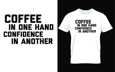 Coffee T-shirt design ,womens coffee shirts,coffee t shirt womens,Vector 