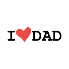 i love dad text icon vector
