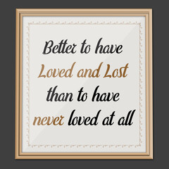 Better to Have...Inspirational and Motivational quote