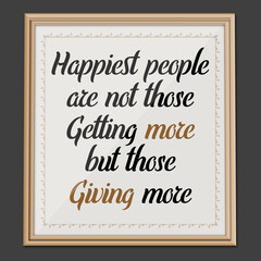 Happiest People... Inspirational and Motivational quote
