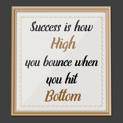Success is How... Inspirational and Motivational quote