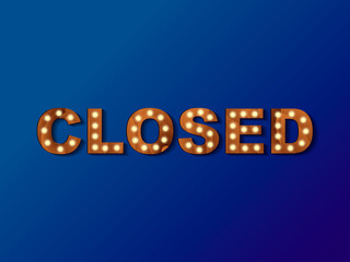 Closed sign wooden board with light bulbs. Vector stock illustration for card