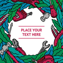 Professional labor builder and worker day social media template. Work Day. Hand drawn blue and green wreath with the screwdriver, office knife, spanner, hammer, tape measure and pliers