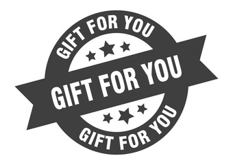 gift for you sign. round ribbon sticker. isolated tag