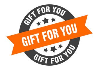 Obraz premium gift for you sign. round ribbon sticker. isolated tag