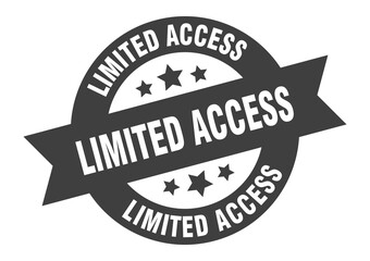 limited access sign. round ribbon sticker. isolated tag