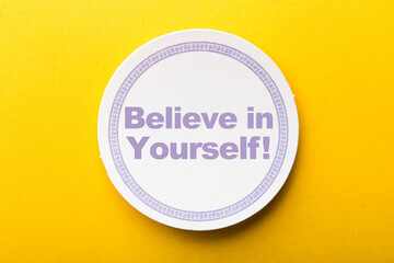 Believe In Yourself Frame Label On Yellow Background