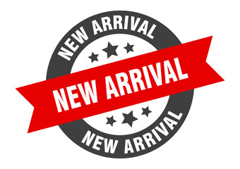 new arrival sign. round ribbon sticker. isolated tag