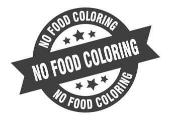 no food coloring sign. round ribbon sticker. isolated tag