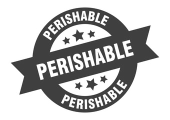 Obraz premium perishable sign. round ribbon sticker. isolated tag