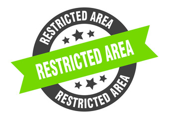 restricted area sign. round ribbon sticker. isolated tag