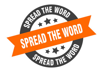 spread the word sign. round ribbon sticker. isolated tag