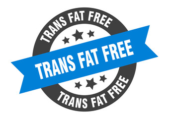 trans fat free sign. round ribbon sticker. isolated tag