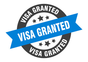 visa granted sign. round ribbon sticker. isolated tag