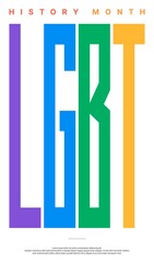 LGBT History Month vector poster template with colorful text on white background. Building community and representing a civil rights statement about the contributions of the LGBTQ people.