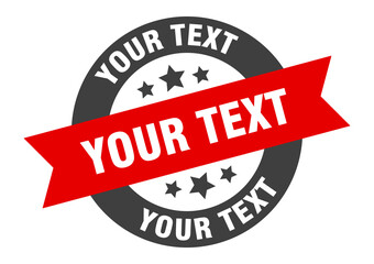 your text sign. round ribbon sticker. isolated tag