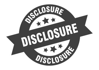 disclosure sign. round ribbon sticker. isolated tag