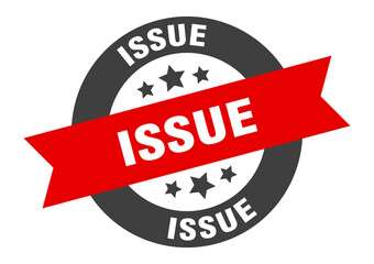 issue sign. round ribbon sticker. isolated tag