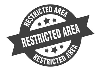 restricted area sign. round ribbon sticker. isolated tag