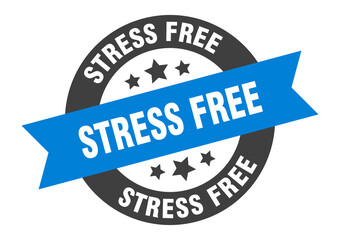 stress free sign. round ribbon sticker. isolated tag