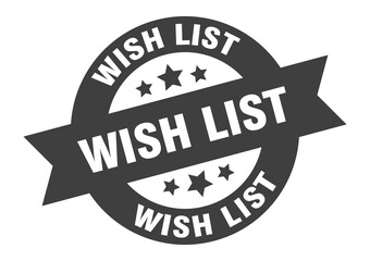 wish list sign. round ribbon sticker. isolated tag