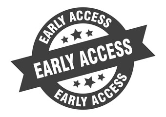 early access sign. round ribbon sticker. isolated tag