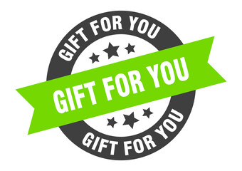 gift for you sign. round ribbon sticker. isolated tag