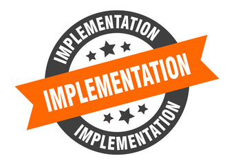 implementation sign. round ribbon sticker. isolated tag