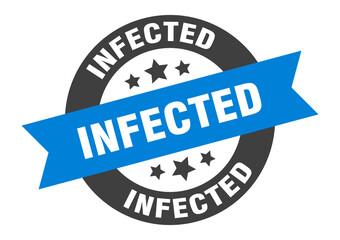 infected sign. round ribbon sticker. isolated tag