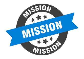 mission sign. round ribbon sticker. isolated tag