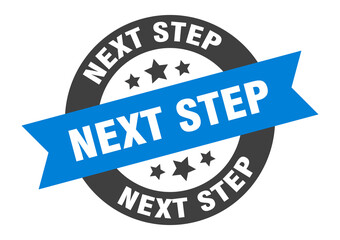 next step sign. round ribbon sticker. isolated tag