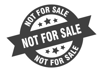 not for sale sign. round ribbon sticker. isolated tag