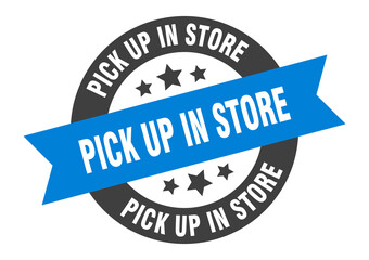pick up in store sign. round ribbon sticker. isolated tag