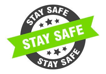 stay safe sign. round ribbon sticker. isolated tag