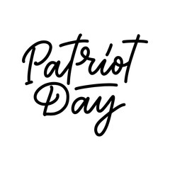 Hand drawn lettering phrase - Patriot Day. Holiday celebration artwork for greeting cards, social network and web design. Vector