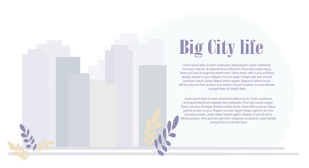 Big city of skyscrapers and multi-storey residential buildings. Illustration of the modern city and real estate. A site page or poster for news and information about your business or services.