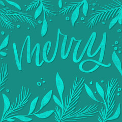 Merry -  hand lettered holiday illustration