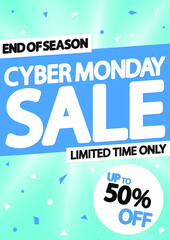 Cyber Monday Sale, up to 50% off, poster design template, clearance offer, end of season deal, vector illustration